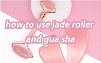 Conas Jade Roller Agus Gua Sha a Úsáid