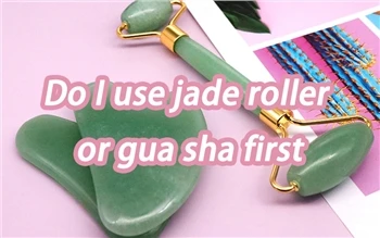An Úsáidim Jade Roller Nó Gua Sha ar dtús