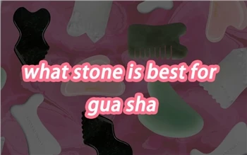 Cén Cloch is Fearr Do Gua Sha
